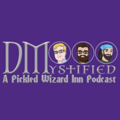 DMystified: A How-to for New DMs by old DMs